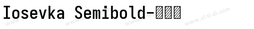 Iosevka Semibold字体转换